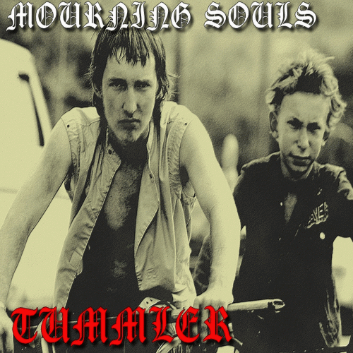 Mourning Souls : Tummler